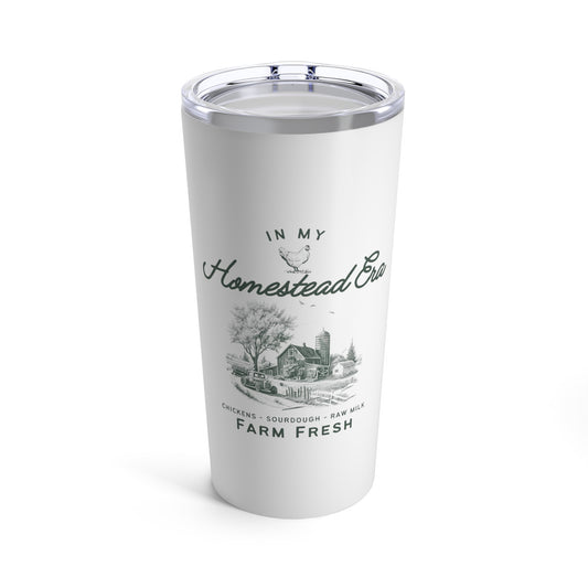 In My Homestead Era - Tumbler 20oz