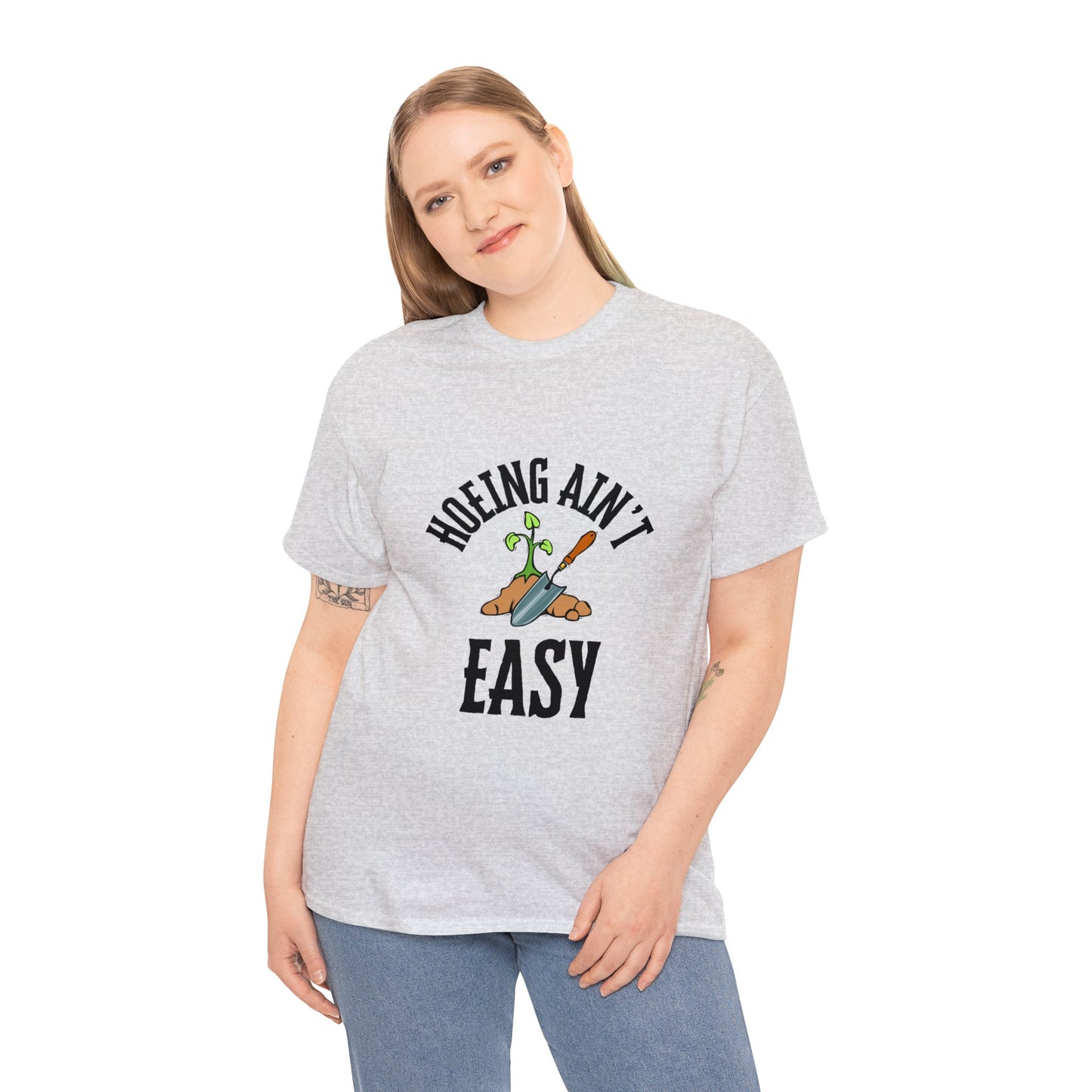 Hoeing Ain't Easy - Unisex Heavy Cotton Tee