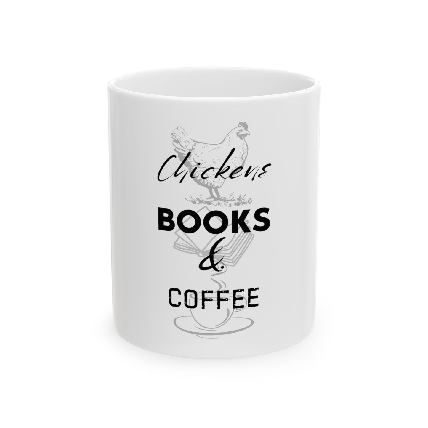 Chickens, Books, & Coffee - Ceramic Mug 11oz