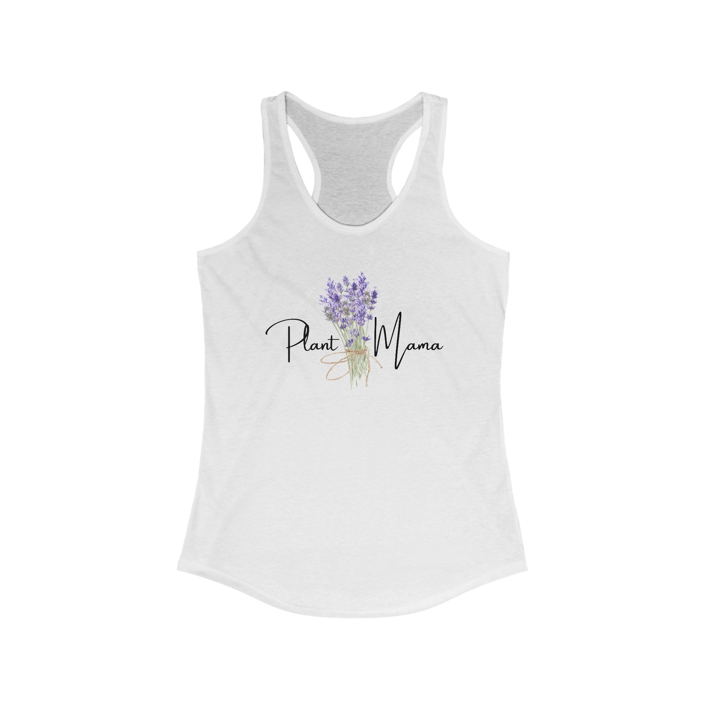 Plant Mama - Women's Ideal Racerback Tank