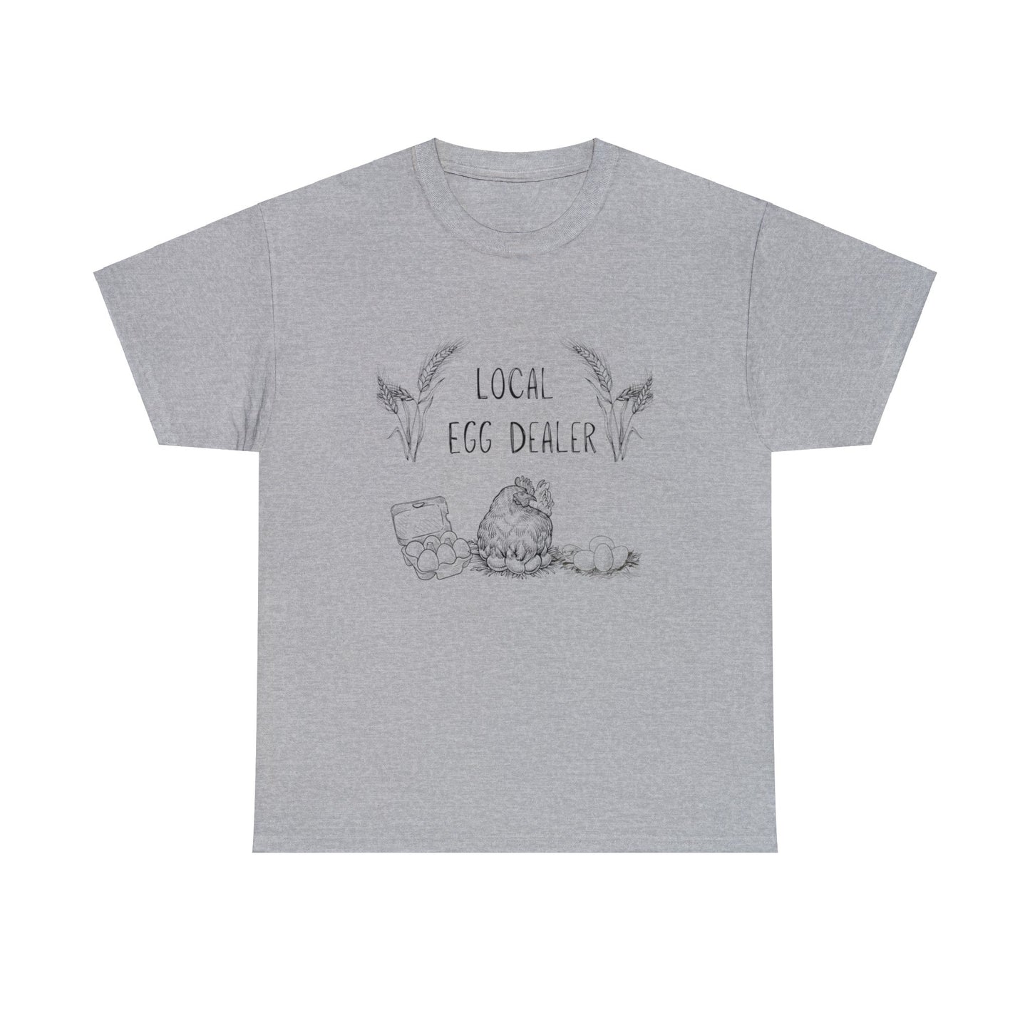 Local Egg Dealer - Unisex Heavy Cotton Tee