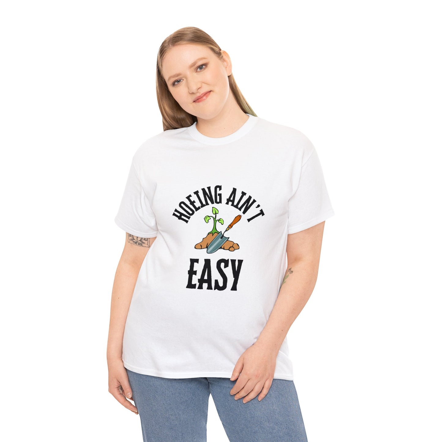 Hoeing Ain't Easy - Unisex Heavy Cotton Tee