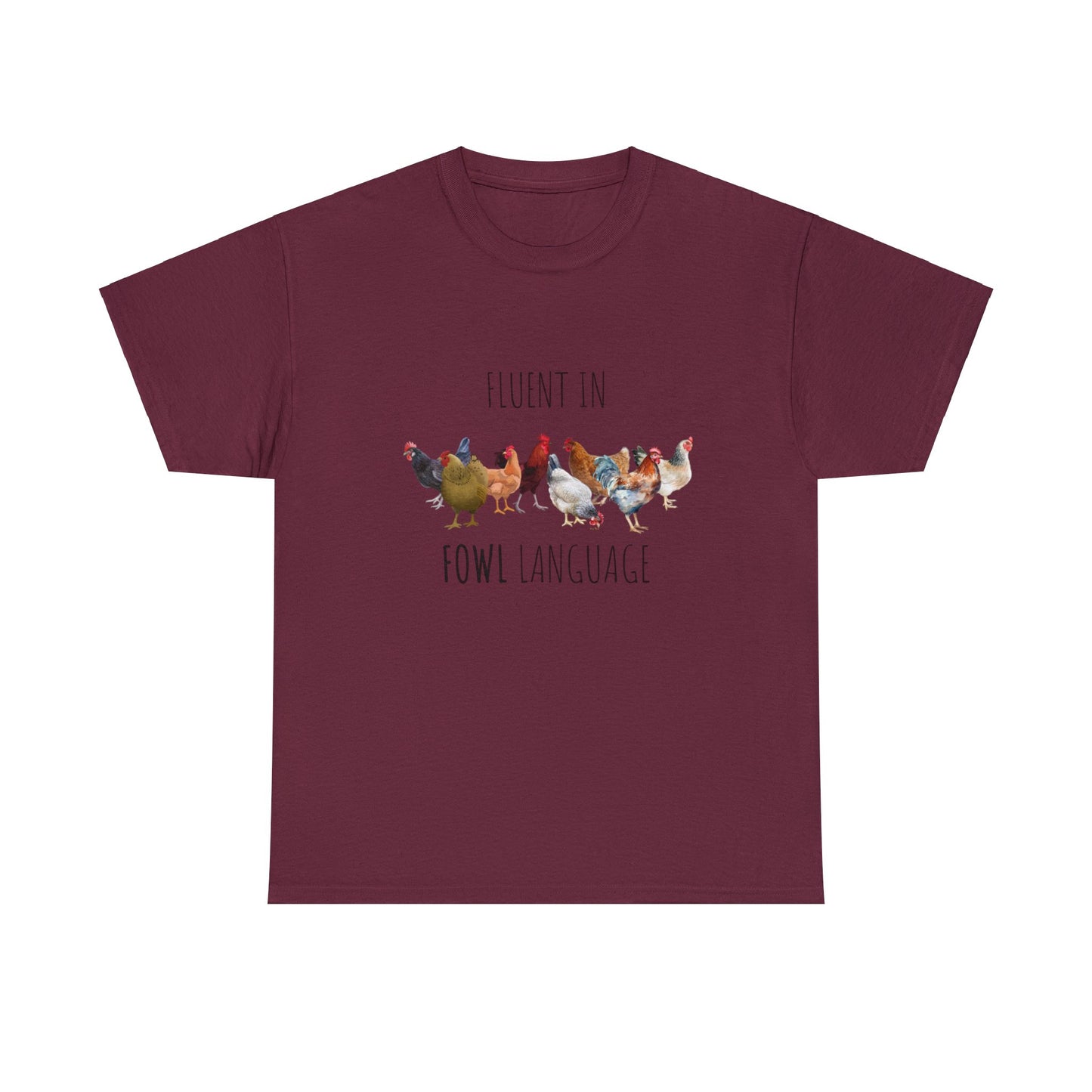 Fluent In Fowl Language - Unisex Heavy Cotton Tee