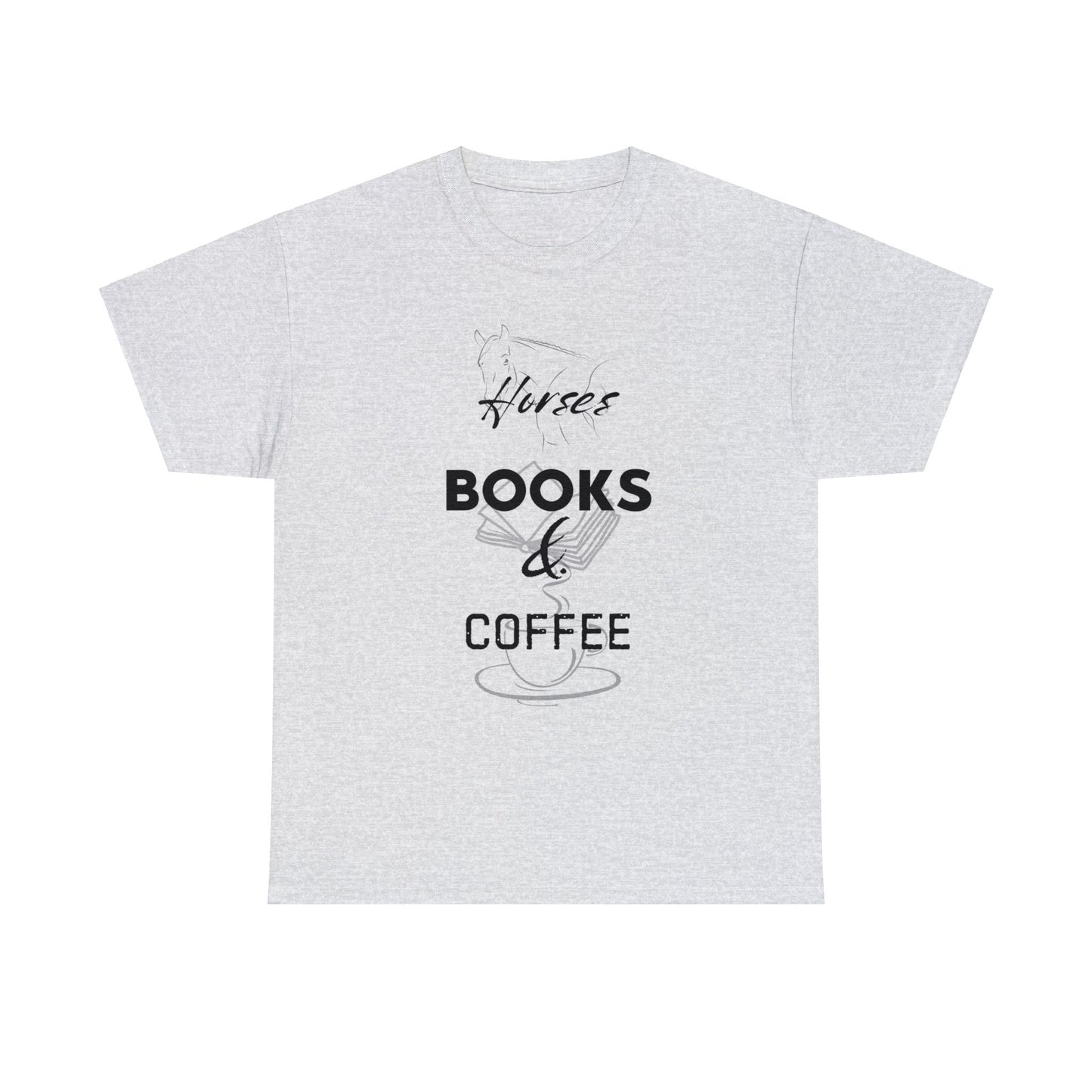 Horses. Books. & Coffee - Unisex Heavy Cotton Tee