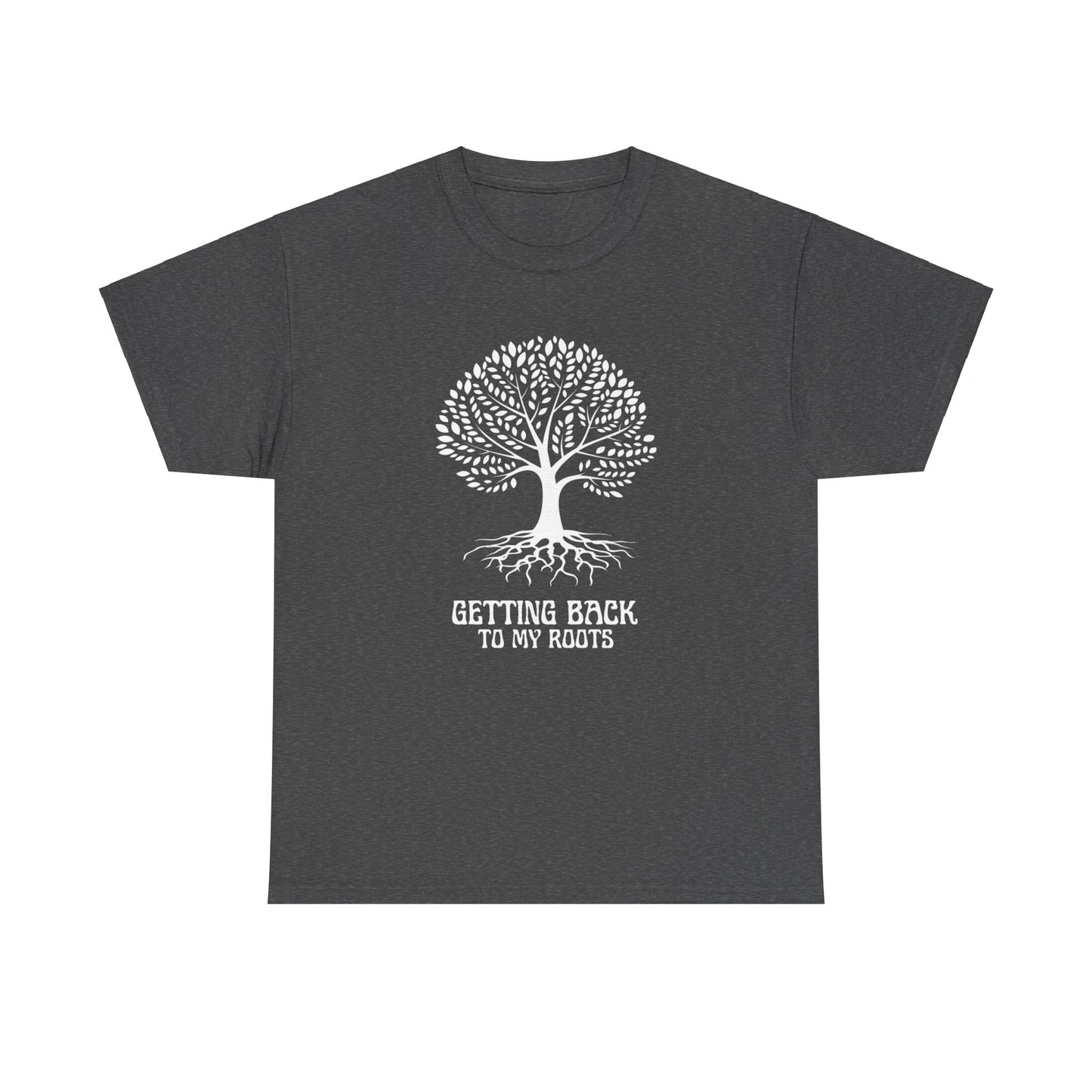 Getting Back To My Roots - Unisex Heavy Cotton Tee