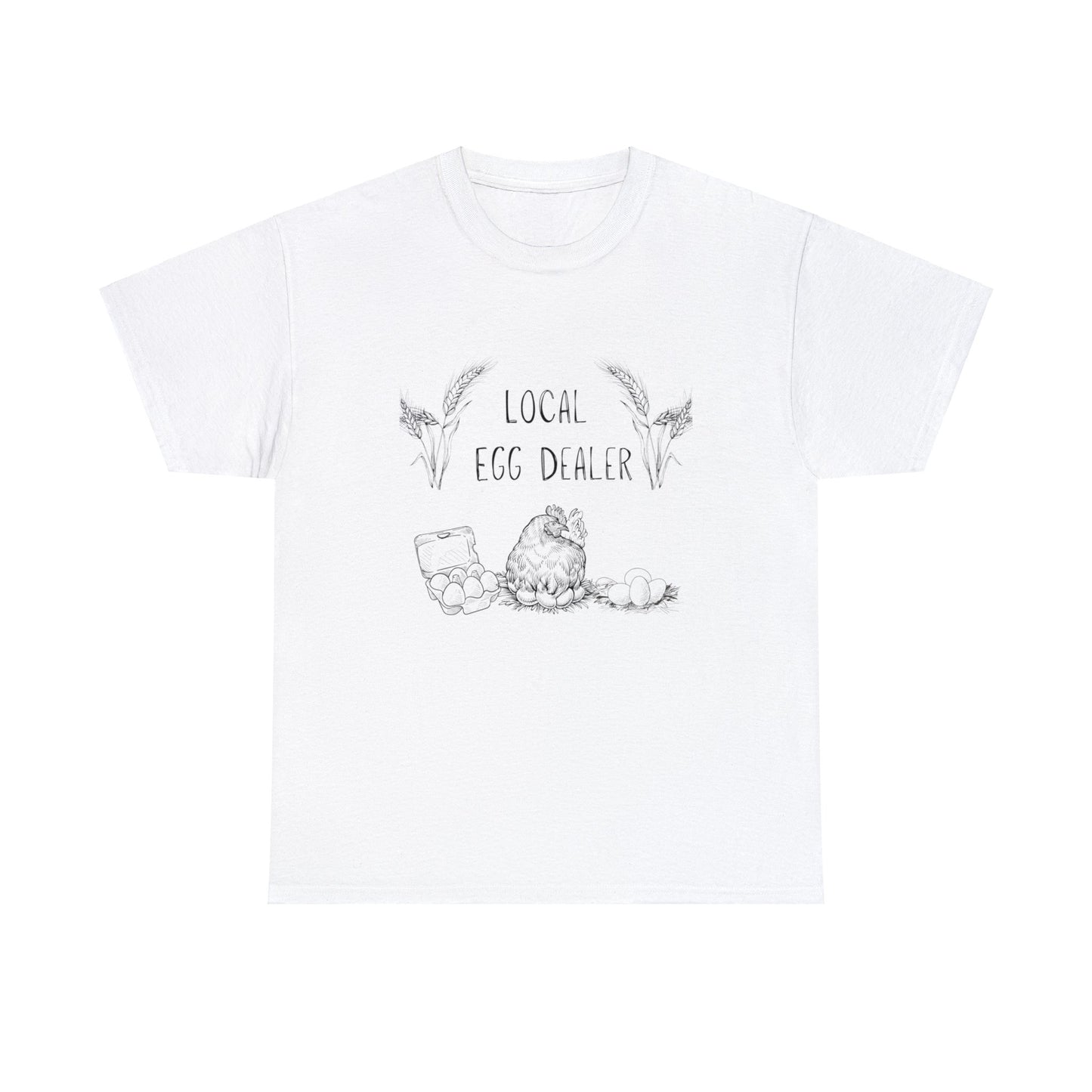 Local Egg Dealer - Unisex Heavy Cotton Tee