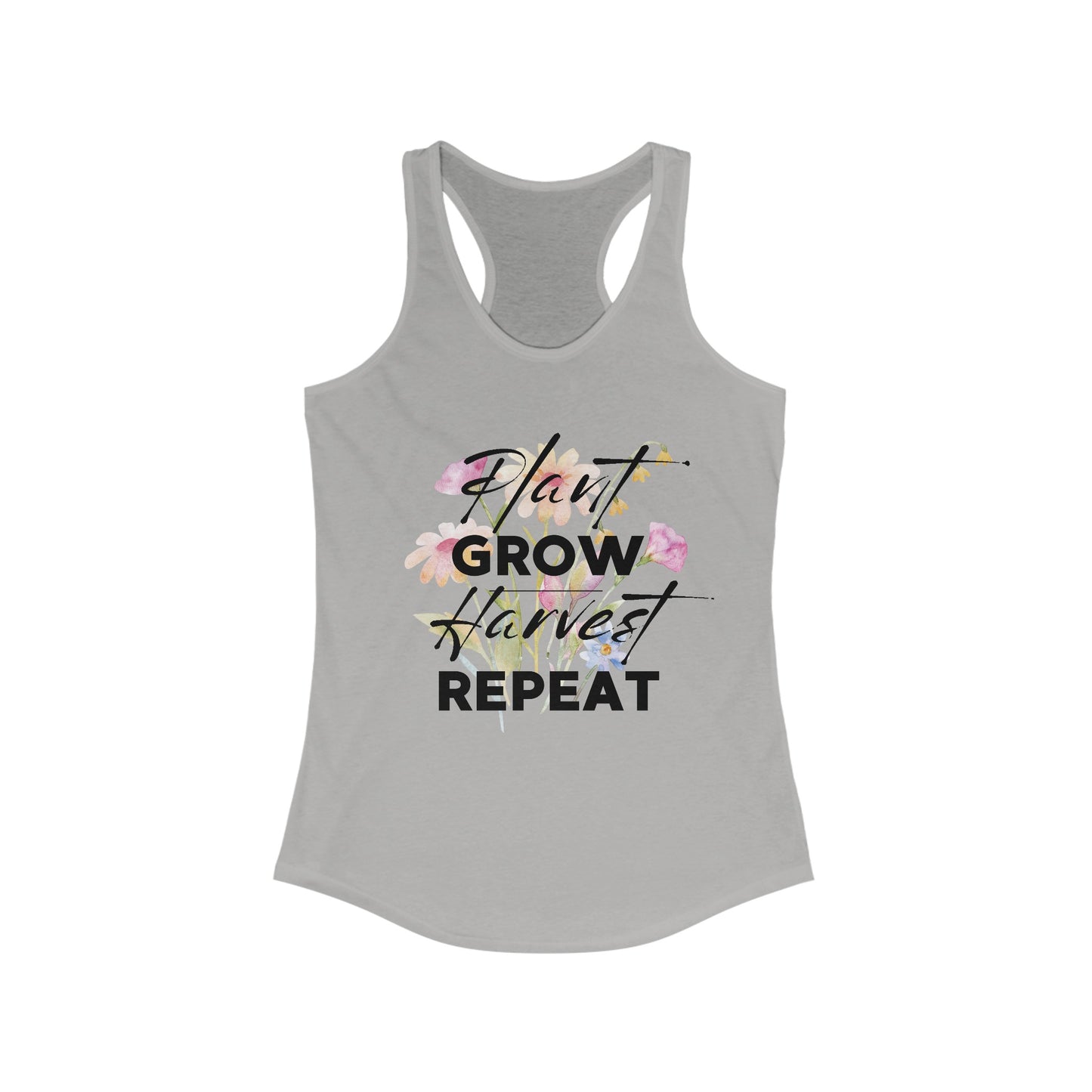 Plant. Grow. Harvest. Repeat. - Women's Ideal Racerback Tank